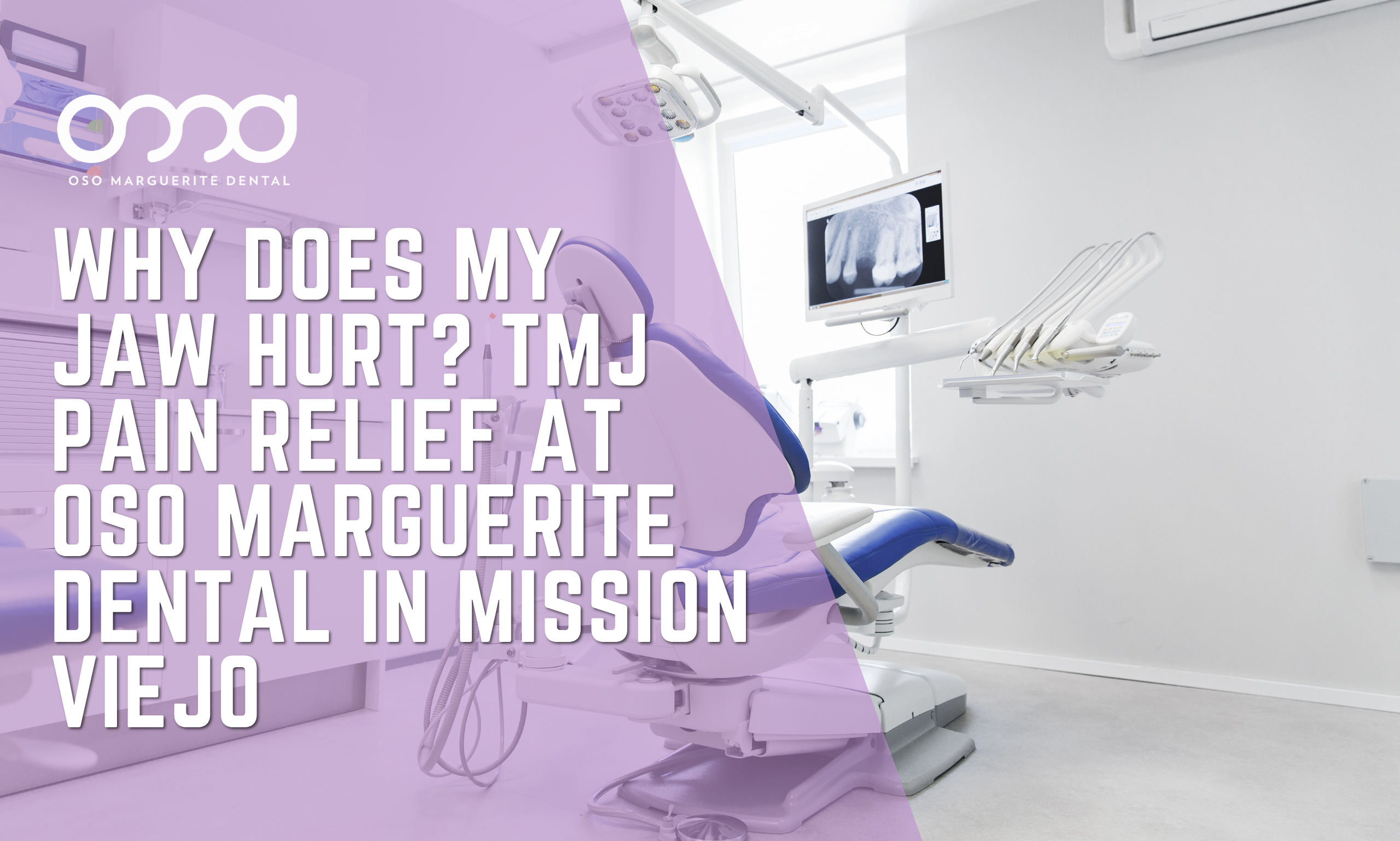 Jaw pain dentist in Mission Viejo examining a patient for TMJ disorder symptoms
